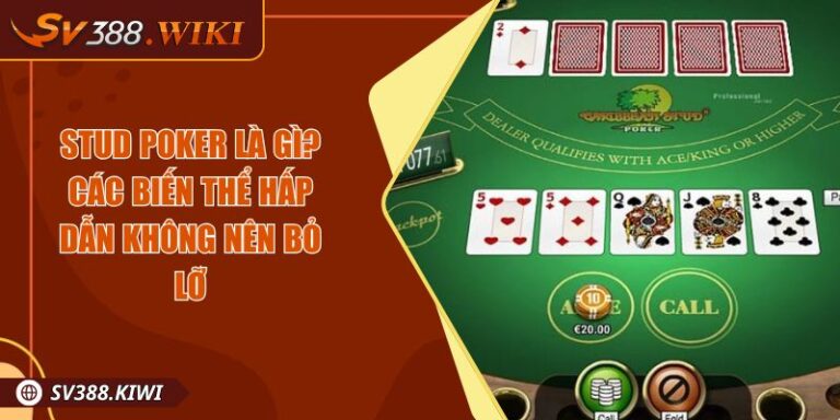 Stud Poker Là Gì? Các Biến Thể Hấp Dẫn Không Nên Bỏ Lỡ 1 Stud Poker Là Gì? Các Biến Thể Hấp Dẫn Không Nên Bỏ Lỡ